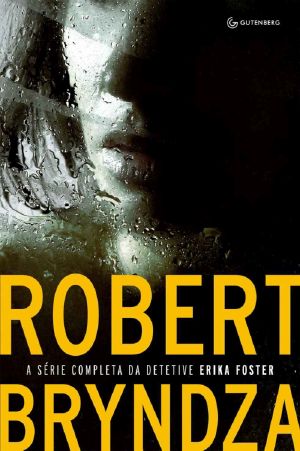 [Detective Erika Foster 01] • Caixa Robert Bryndza